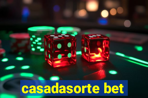 casadasorte bet